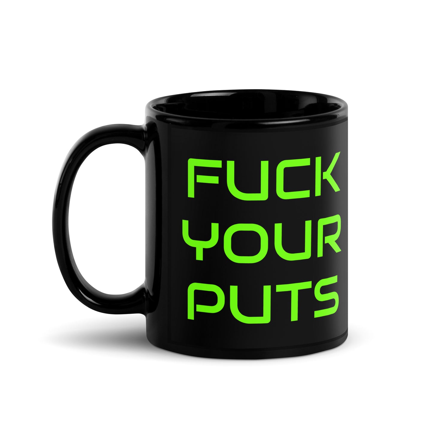 Fuck Your Puts Black/Green Mug