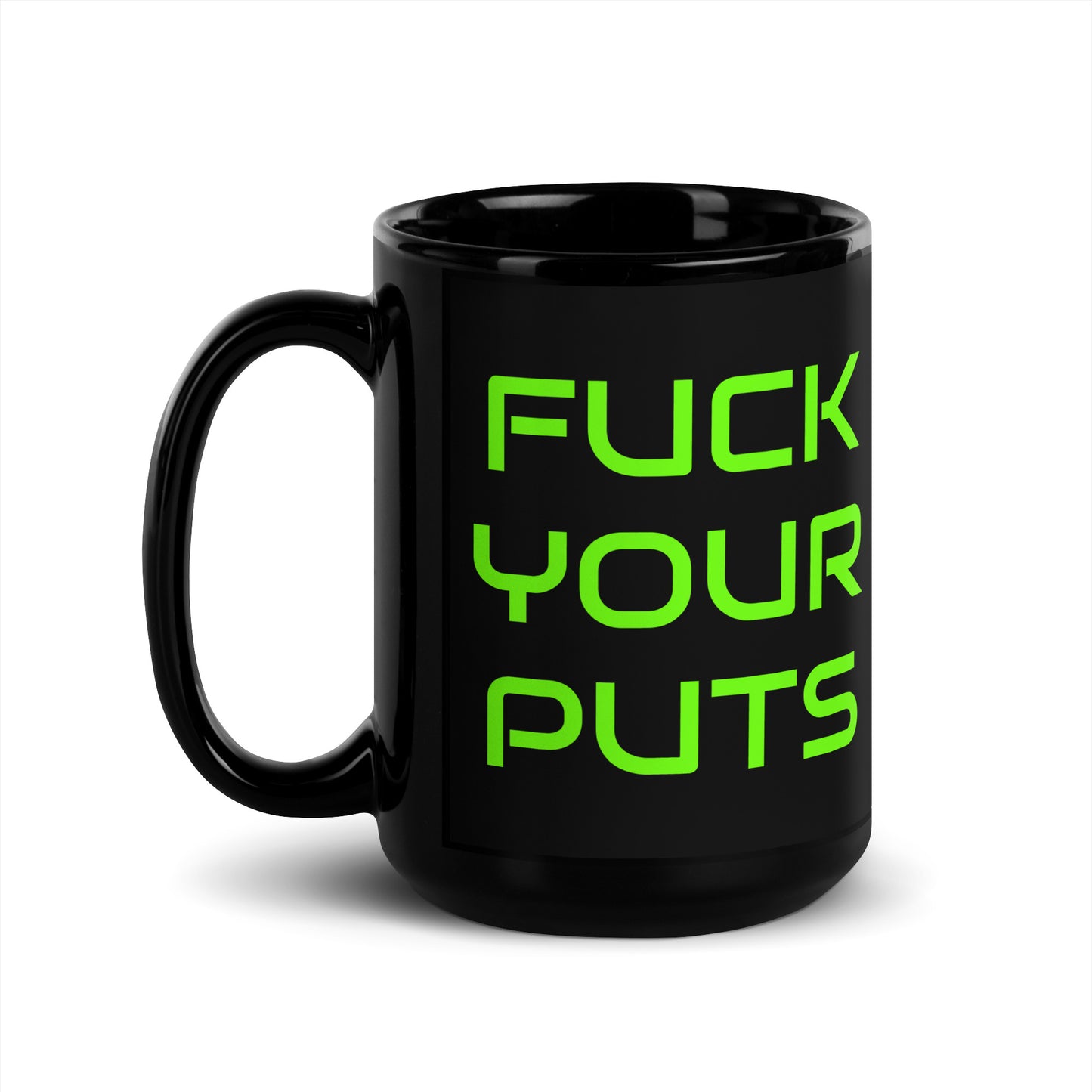 Fuck Your Puts Black/Green Mug