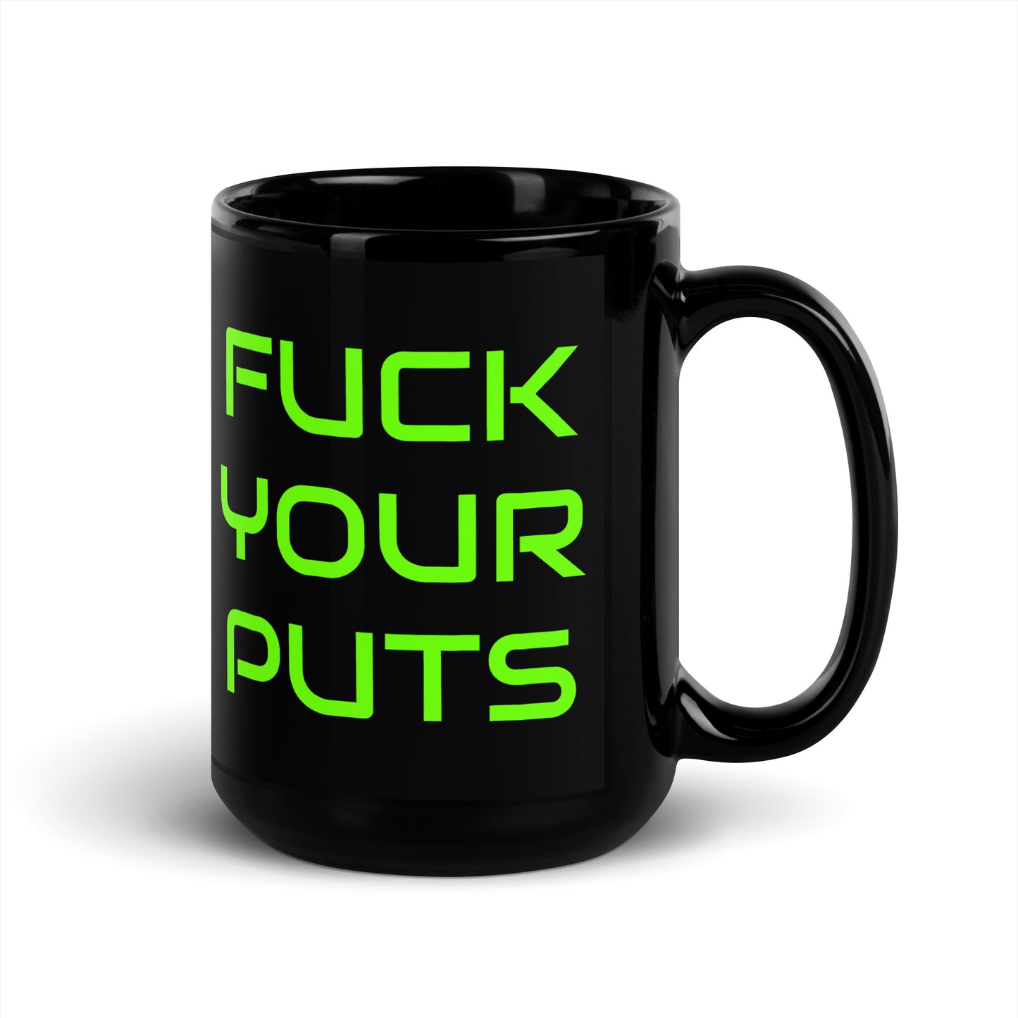 Fuck Your Puts Black/Green Mug